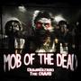 Mob Of The Dead (feat. The OWB) [Explicit]