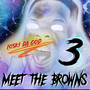 Meet The Browns 3 (Explicit)