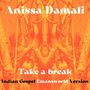 Take a break (Indian Gospel Version)