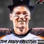 Tom Brady Freestyle (Explicit)