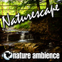 Naturescape (Nature Sounds)