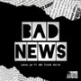 Bad News (Explicit)