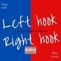 Left Hook Right Hook (Explicit)