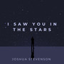 I Saw You in the Stars