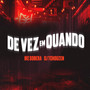 De Vez em Quando (Explicit)