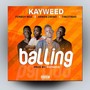 Balling (feat. Funboy Moz, Arwen Zwino & Timotinho) [Explicit]