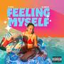 Feeling Myself (feat. 26 Hold'n) [Explicit]