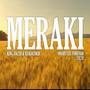 Meraki (feat. Onahs Lee & Forevah)