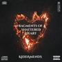 Fragments of a Shattered Heart (Explicit)