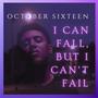 I Can Fall, But I Can't Fail