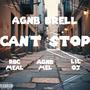 Can't Stop (feat. RbcMeal, AGNB Mel & Lil Oj) [Explicit]