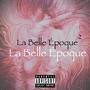 La Belle Époque 2 (Explicit)