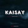 Kaisay