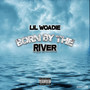 Born by the River (Explicit)
