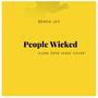 People Wicked (feat. Ajura) [Explicit]