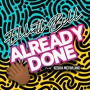 Already Done (feat. Keshia McFarland)