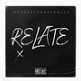 Relate (feat. Hakeem2Ez) [Explicit]