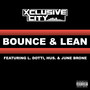 Bounce & Lean (feat. L. Dotti, Hus. & June Brone)