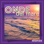 Onde del Mare (con Musica Rilassante)