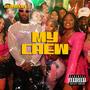 My Crew (Explicit)