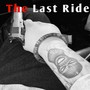 The Last Ride (Slowed)