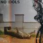 No Idols (Explicit)