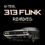 313 Funk Remixes