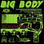 Big Body! (feat. Evan Bailey) [Explicit]