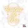 Broche de Oro (Explicit)