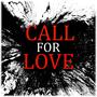 Call for Love