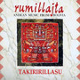 Takiririllasu (Andean Music From Bolivia)