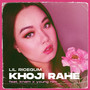 Khoji Rahe (Explicit)