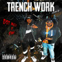 Trench Work (Explicit)