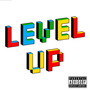 Level Up (Explicit)