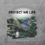 Protect Me Life (feat. Artikal RSR)