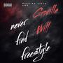 Never find freestyle (never find remix) [Explicit]