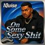 On some sexy **** (Explicit)