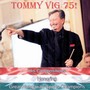 Tommy Vig 75!