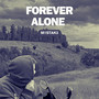 Forever Alone (Explicit)