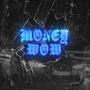 MONEY WOW (feat. Ele D) [Explicit]