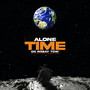 ALONE TIME (Explicit)