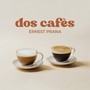 Dos Cafès