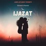 Ijazat (Slowed & Reverb)