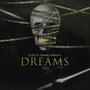 Dreams (feat. Chinkz Rrahh) [Explicit]