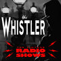 The Whistler - The Vintage Radio Shows