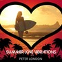 Summer Love Vibrations (Full Version) [feat. Tommy Kessler, Sami Turo, Peter Bugg Rizzo, Phil Robertson & Nick Banks]