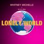 Lonely World (feat. M.A.D. Mike)