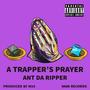 A TRAPPER'S PRAYER (Explicit)