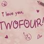 ILY TWOFOUR! (Explicit)