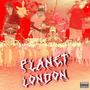 Planet London (Explicit)